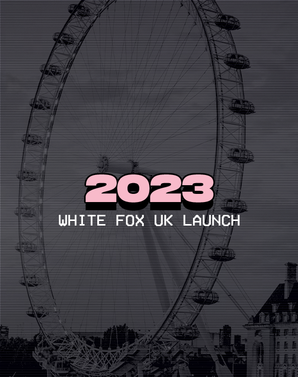White Fox UK launched in 2023.