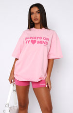 You're Always On My Mind Oversized Tee Pink