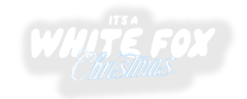 Text 'It's a White Fox Christmas'