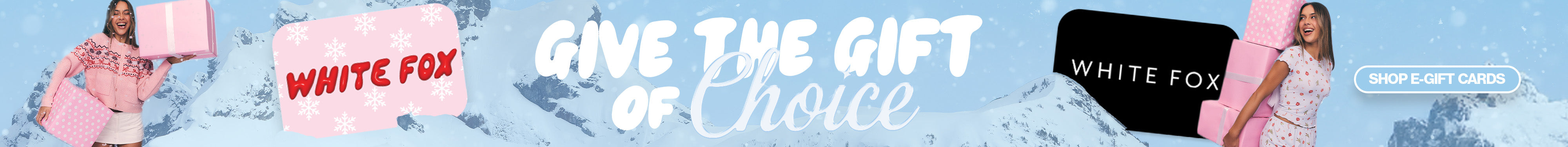 Give The Gift Of Choice. Shop E-Gift Cards.